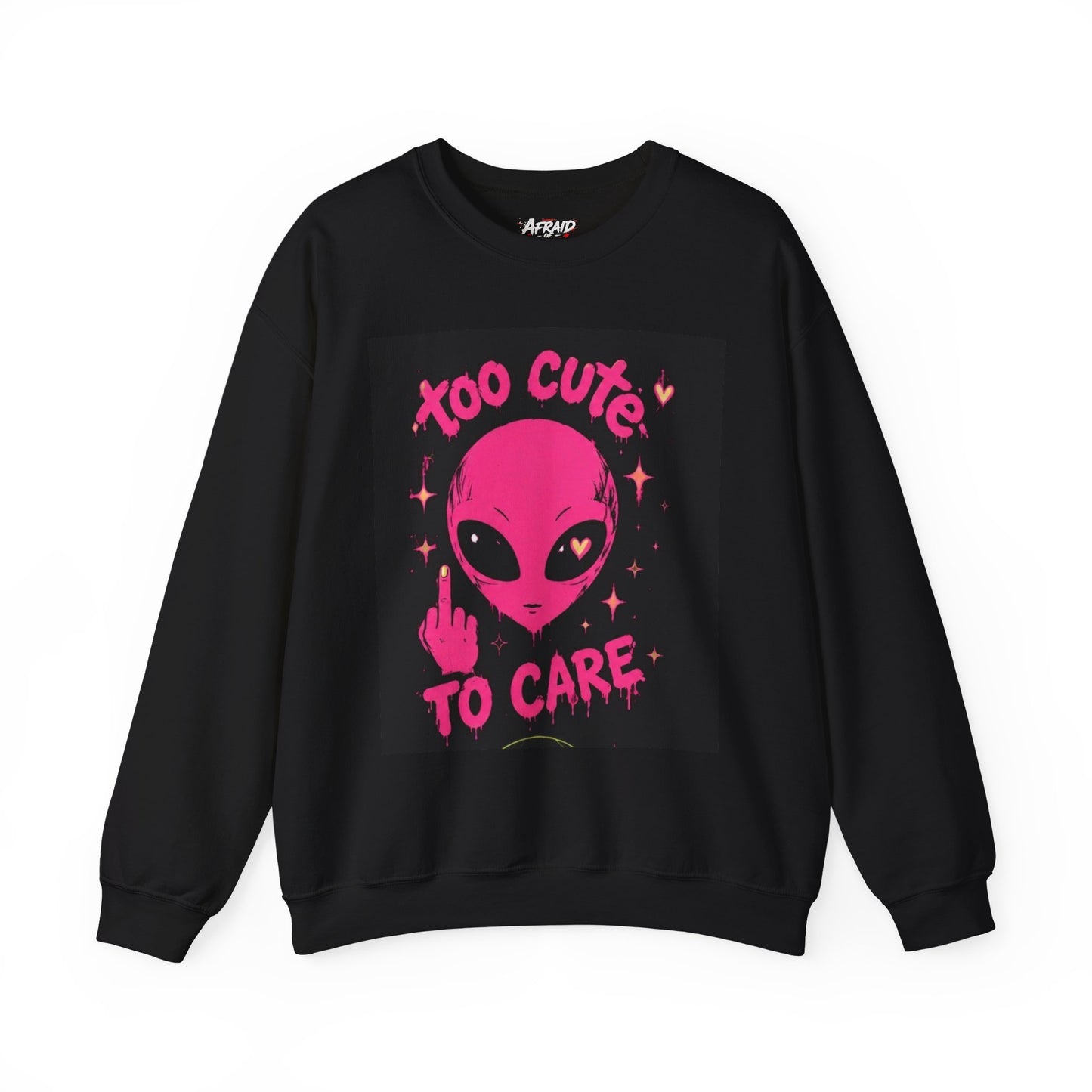 “Too Cute to Care” Alien 👽 Collective- Bella Badass 999- Unisex Heavy Blend™ Crewneck Sweatshirt