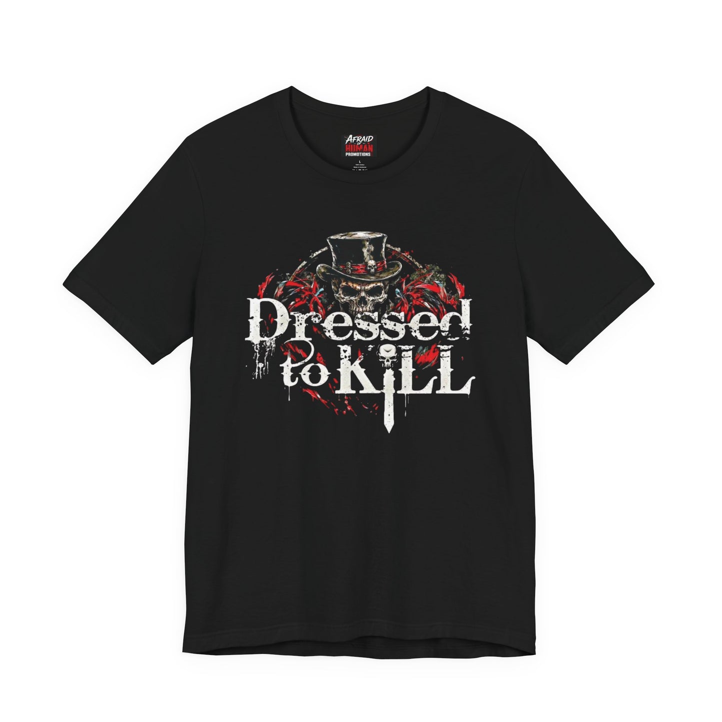 Dressed To Kill (DTK) Unisex Tee