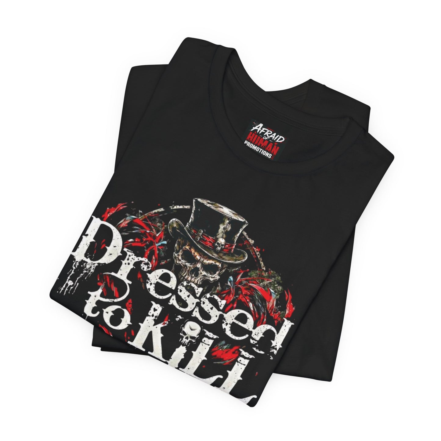 Dressed To Kill (DTK) Unisex Tee