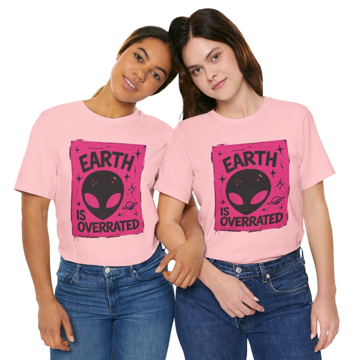 ‘Earth is Overrated’ Alien 👽 Collective- Bella Badass 999 Tee