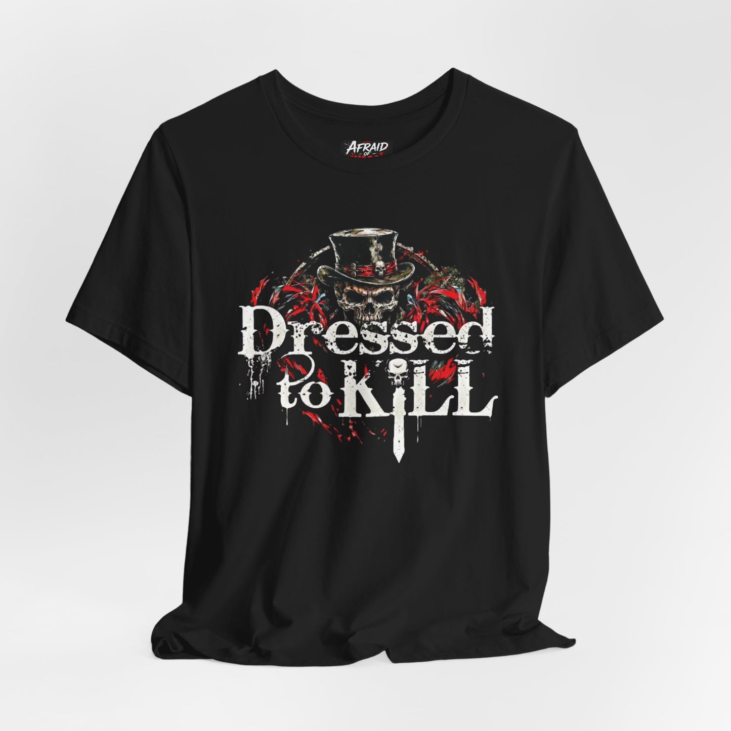 Dressed To Kill (DTK) Unisex Tee