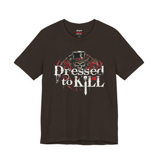 Dressed To Kill (DTK) Unisex Tee