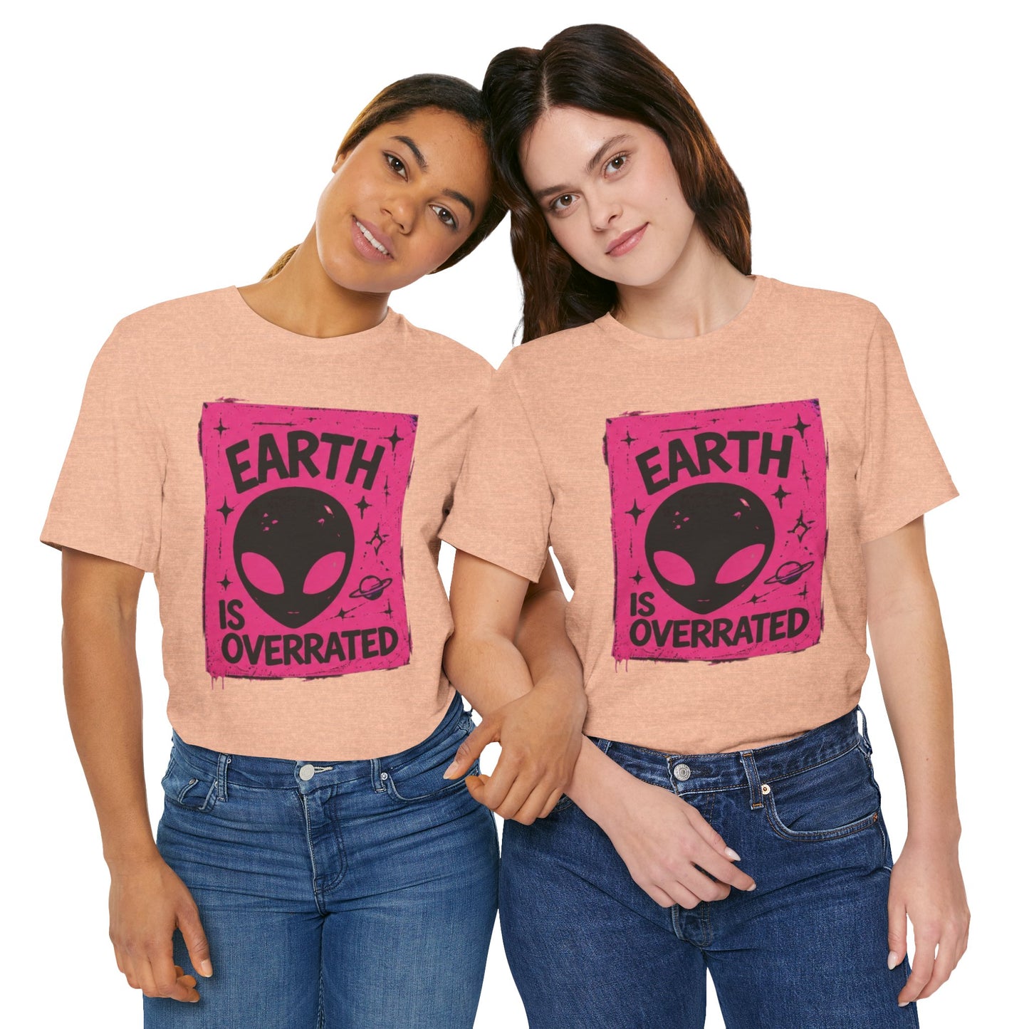 ‘Earth is Overrated’ Alien 👽 Collective- Bella Badass 999 Tee