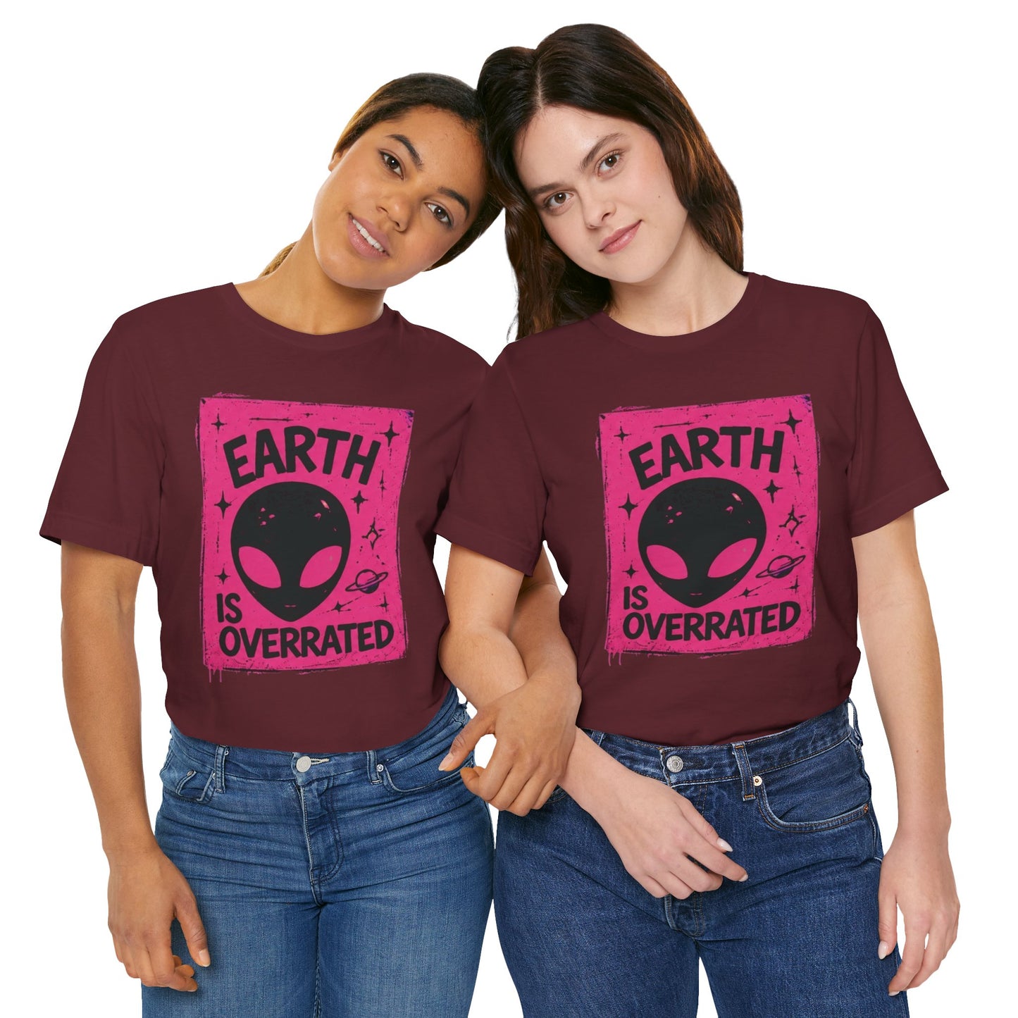 ‘Earth is Overrated’ Alien 👽 Collective- Bella Badass 999 Tee