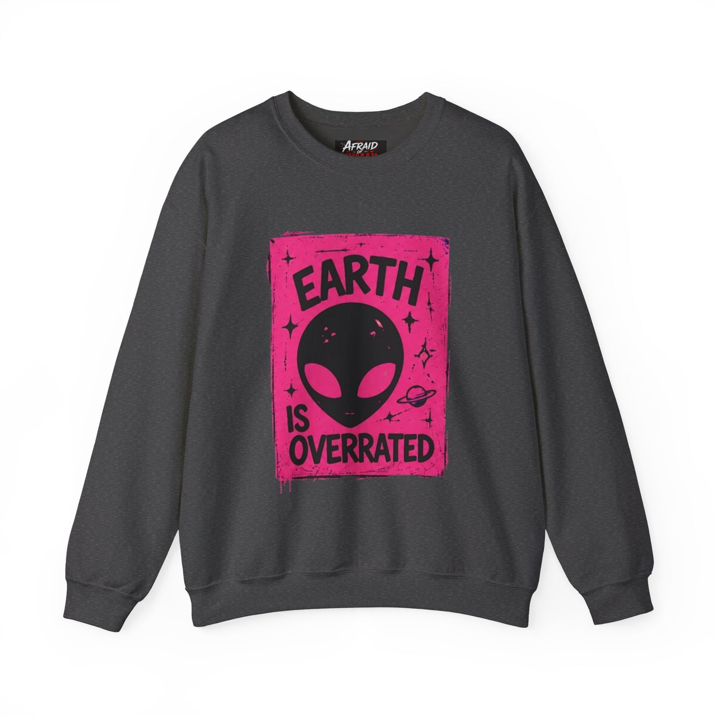 Earth is Overrated- -Alien 👽Collective Bella Badass- Unisex Heavy Blend™ Crewneck Sweatshirt