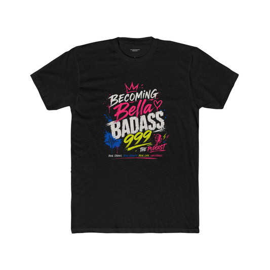 Becoming Badass The Podcast- Cotton Crew Tee