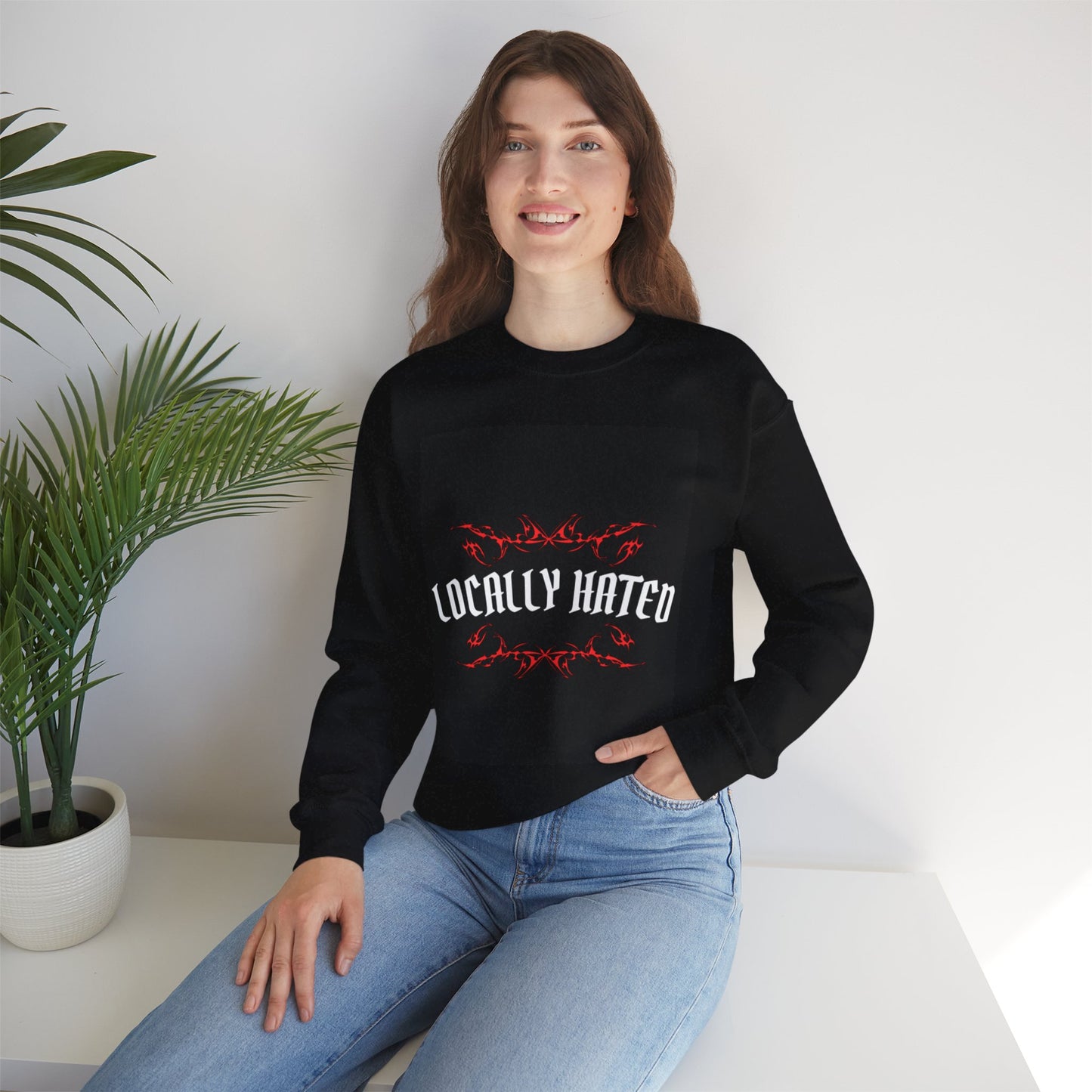 Locally Hated Crewneck Sweatshirt for Comfort Seekers - Casual Wear, Street Style, Gift for Friends, Everyday Comfort, Cozy Layering