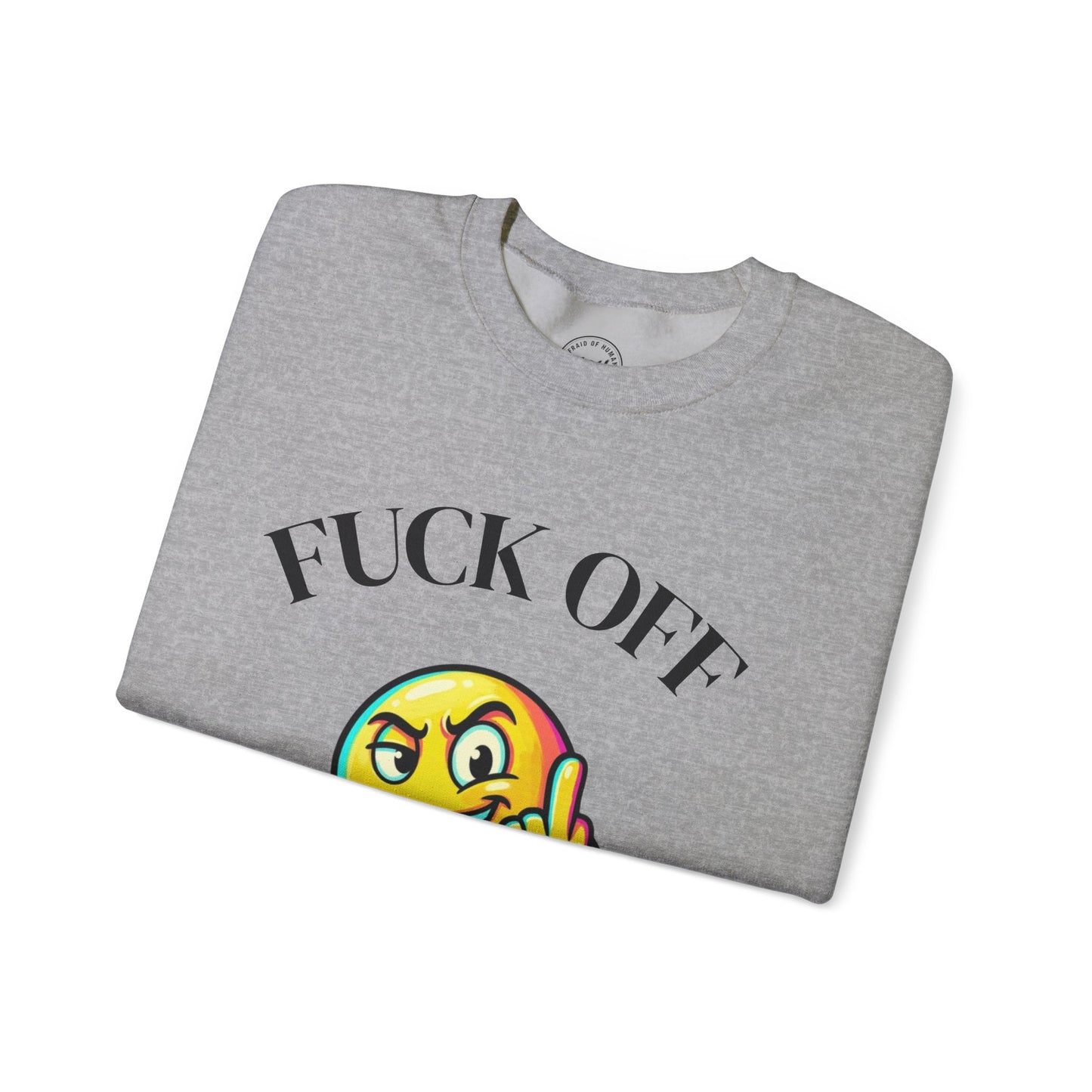 “Fuck Off” Unisex Heavy Blend™ Crewneck Sweatshirt