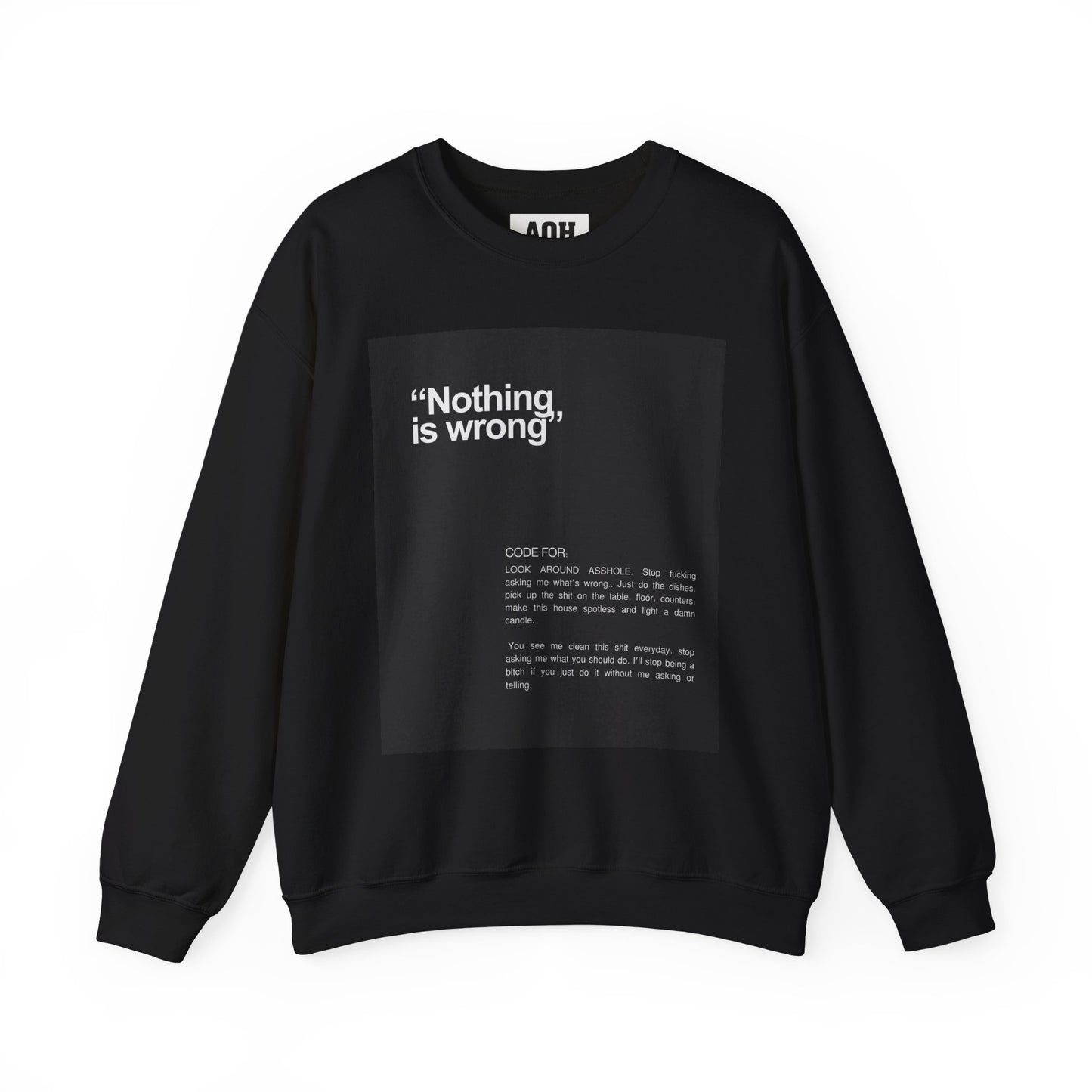 "Nothing is Wrong" Girl Code for: ... Unisex Heavy Blend™ Crewneck Sweatshirt